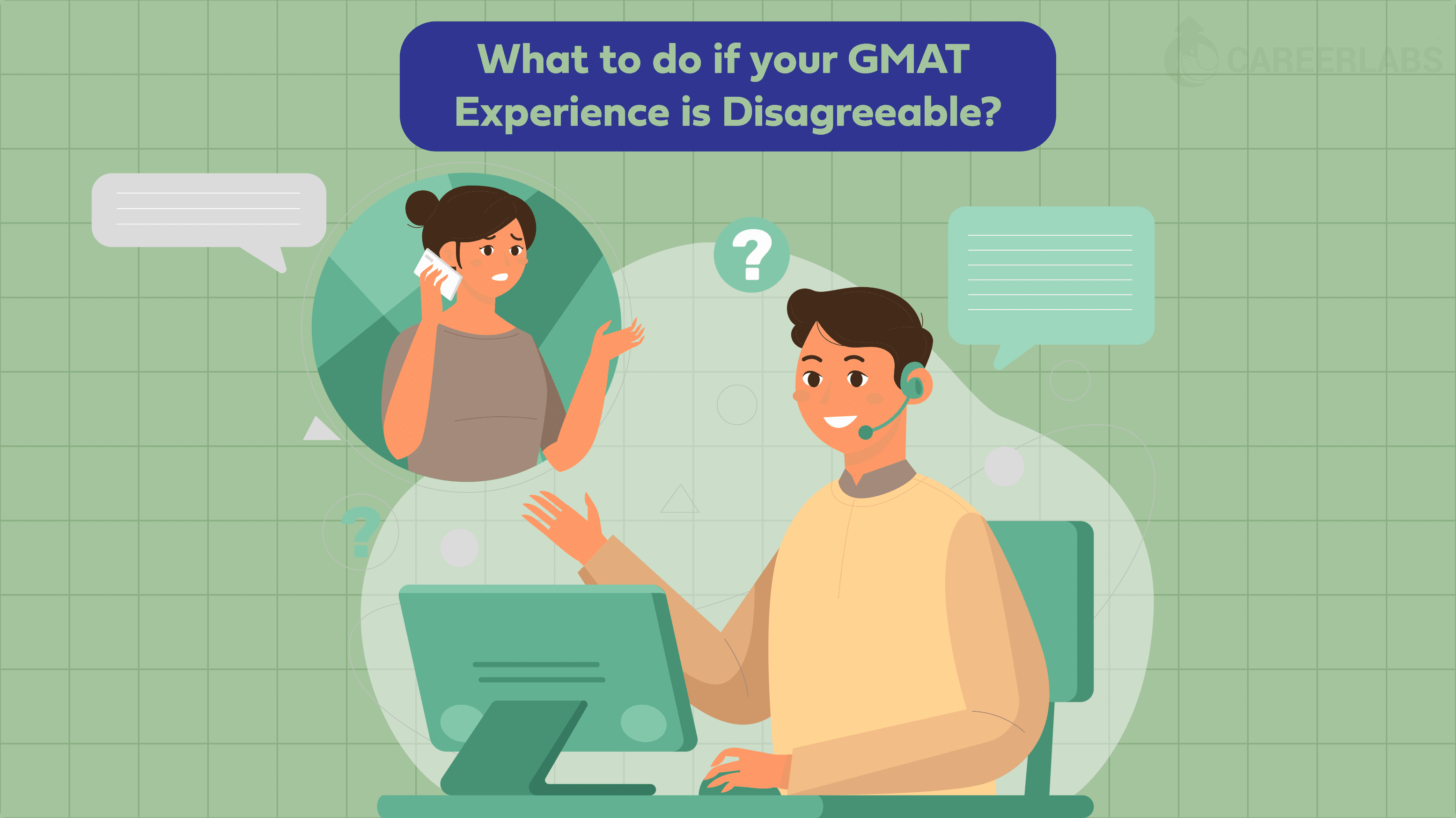 What To Do If Your GMAT Experience is Disagreeable?