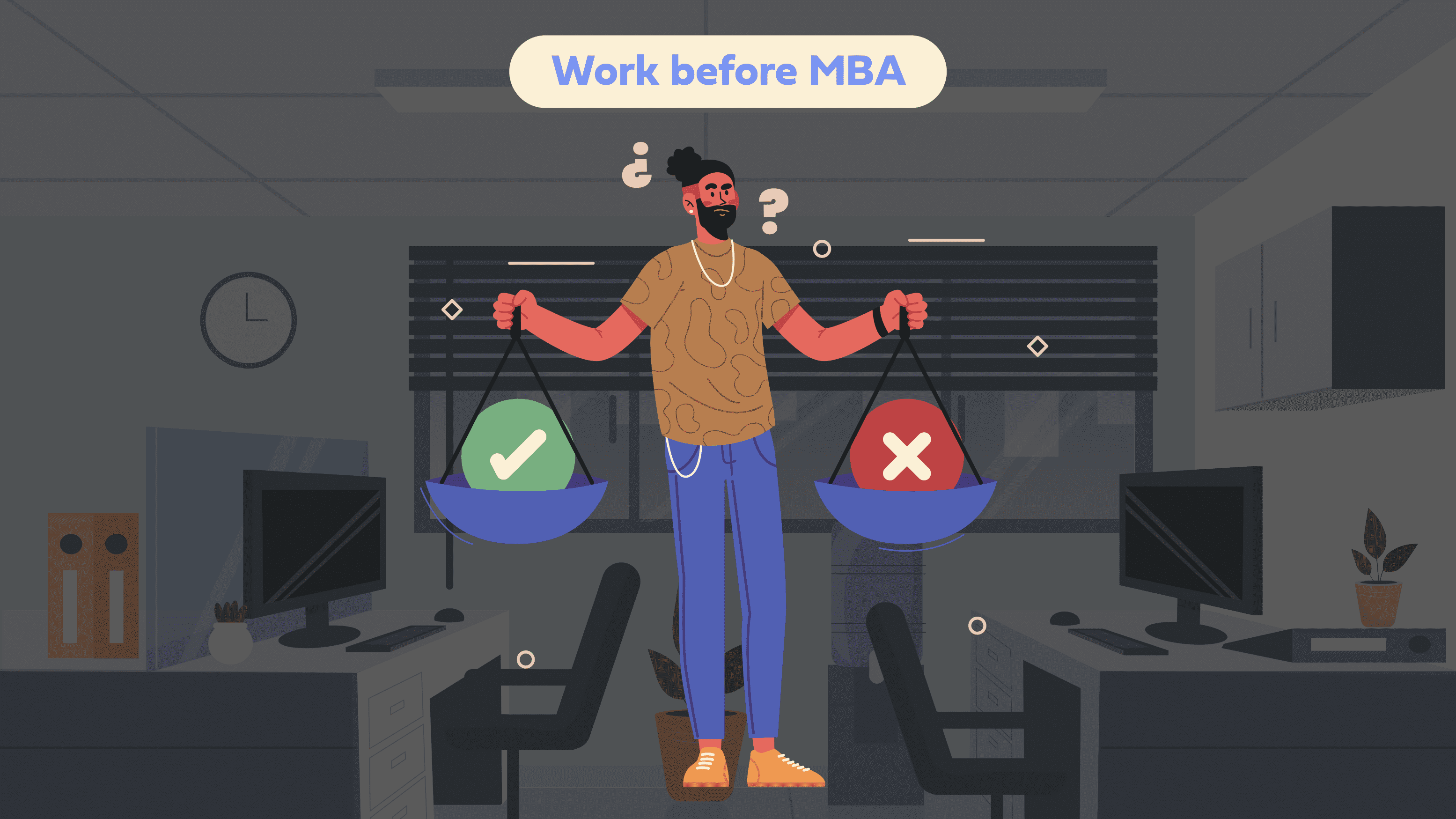 Why You Should Work Before Pursuing MBA?