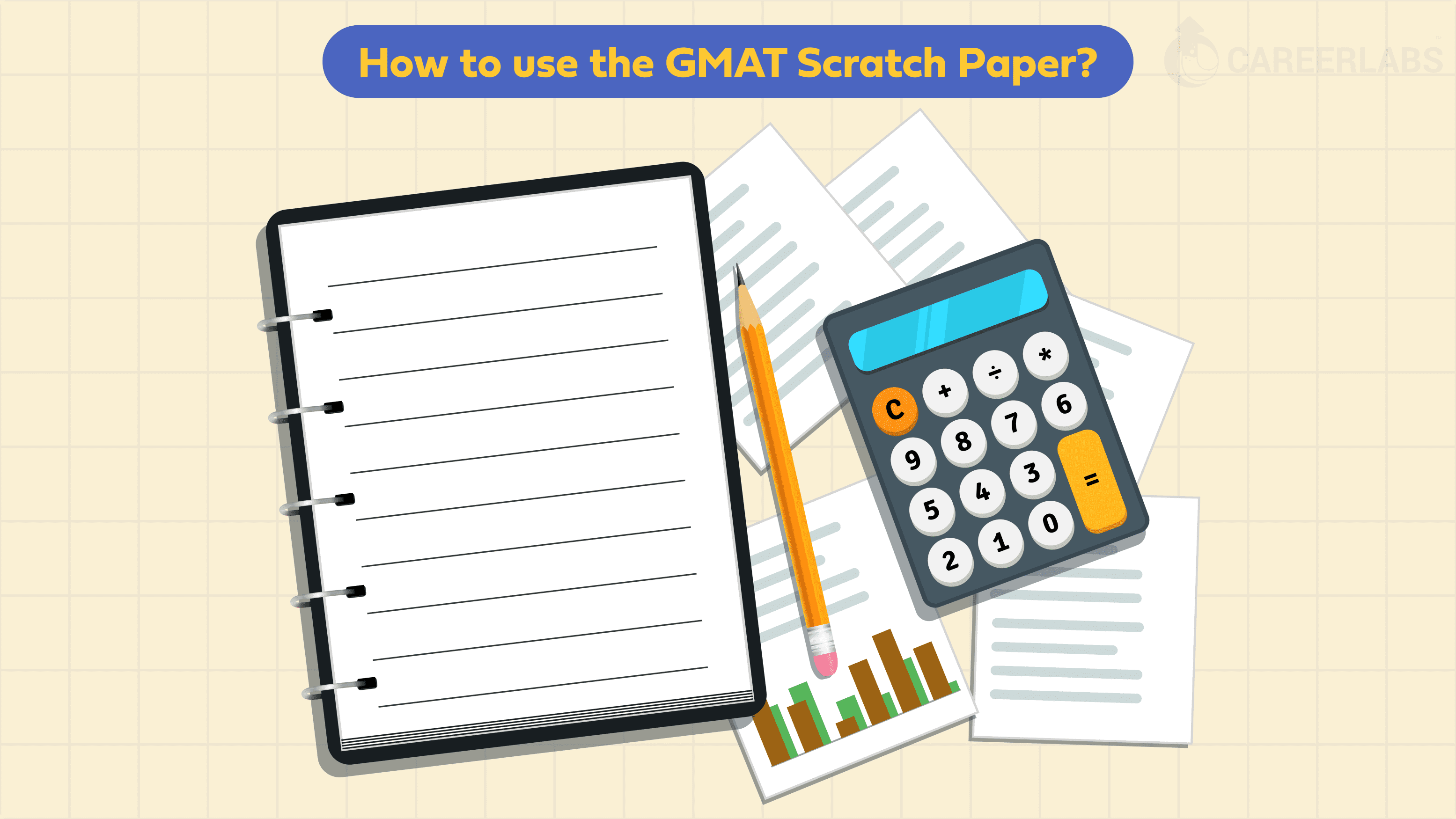 How to Use Your GMAT Scratch Paper Effectively?