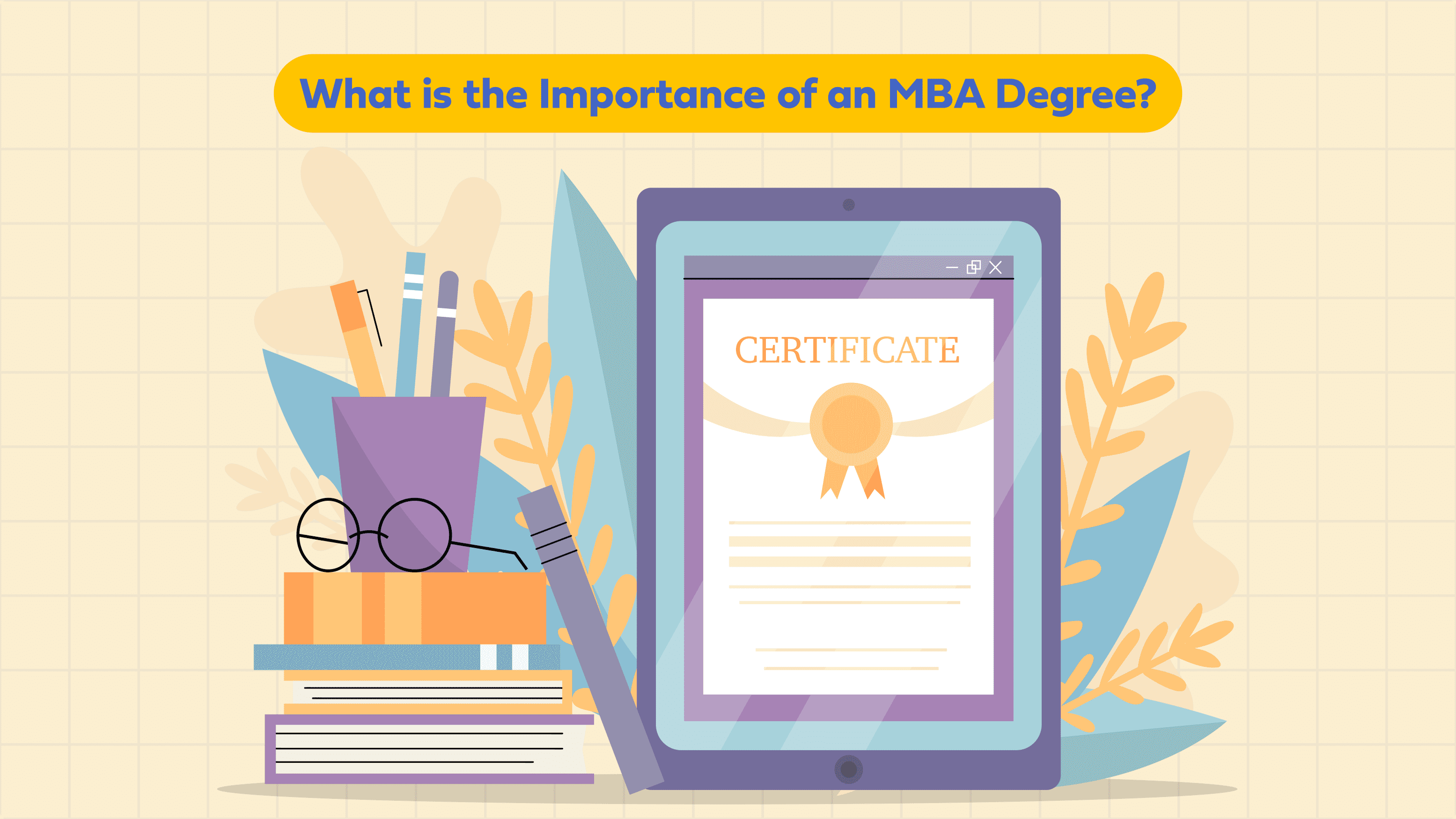 What is the Importance of an MBA Degree?