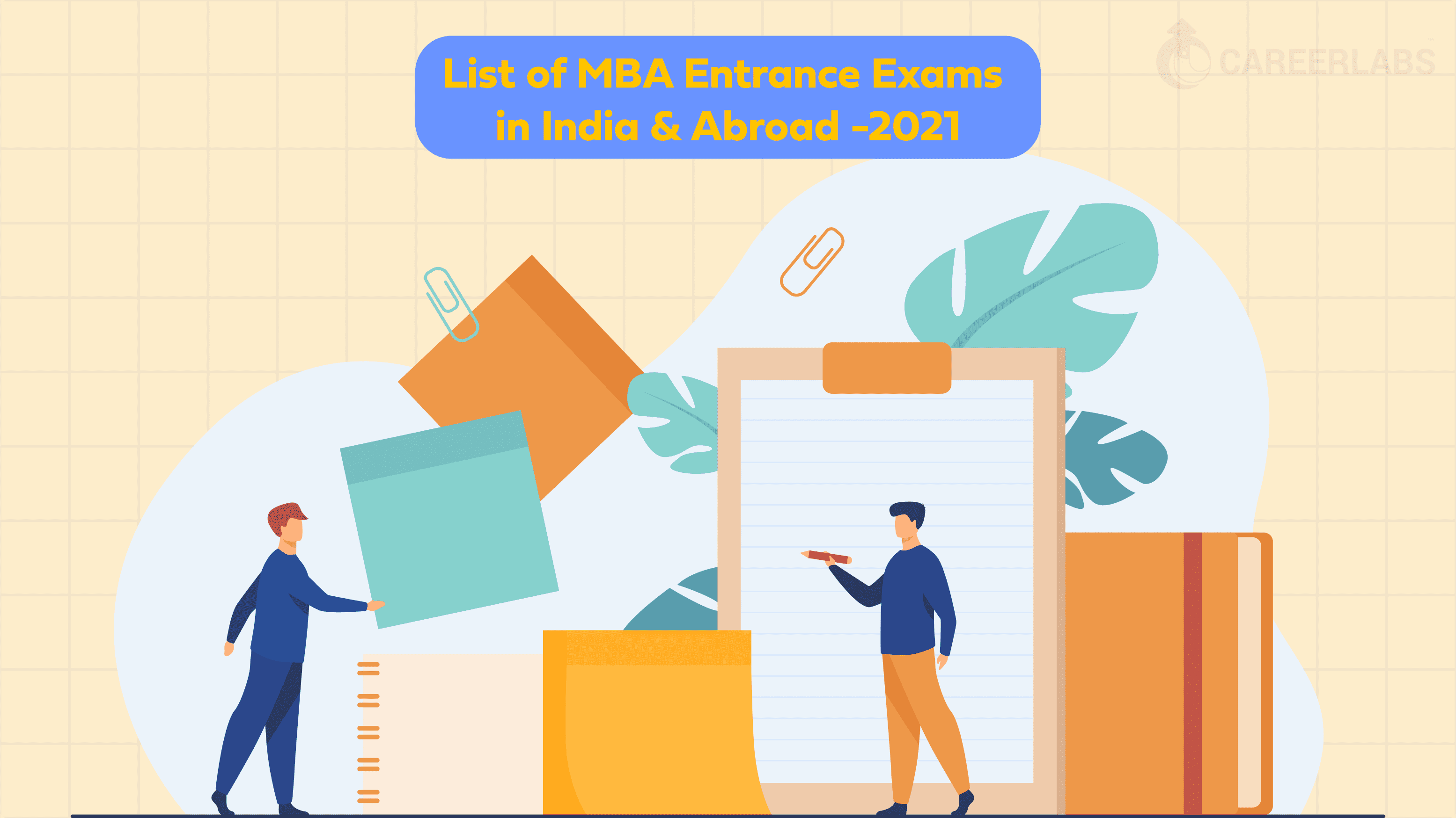 List of MBA Entrance Exams in India & Abroad- 2021