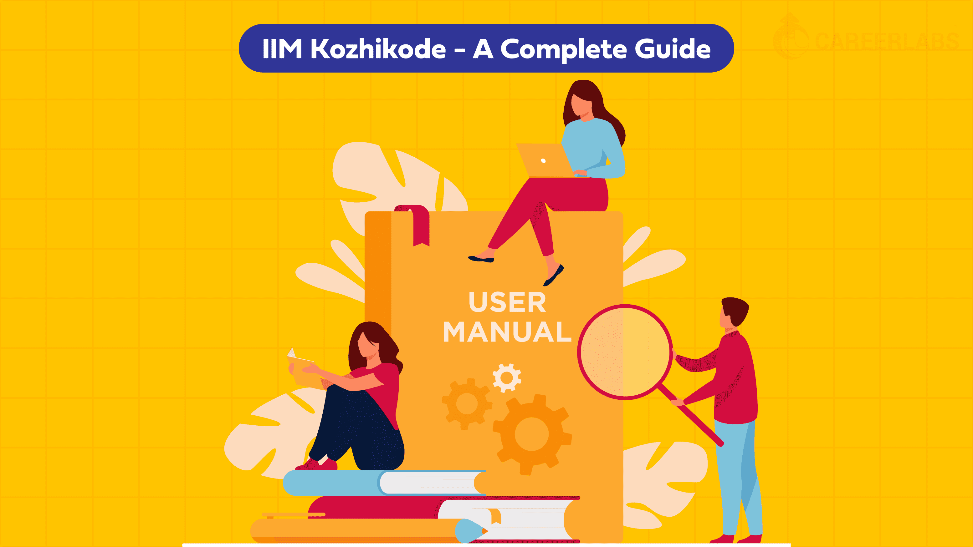 IIM Kozhikode – A Complete Guide